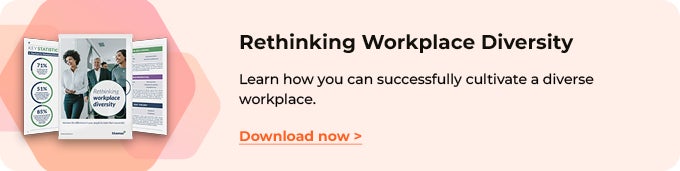 Rethinking workplace diversity and successfully cultivate a diverse workplace